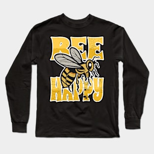 Bee Happy Long Sleeve T-Shirt